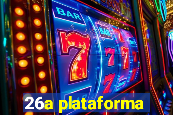 26a plataforma